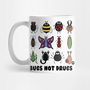 BUGS NOT DRUGS Mug